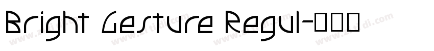 Bright Gesture Regul字体转换